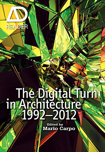 The Digital Turn in Architecture 1992-2010