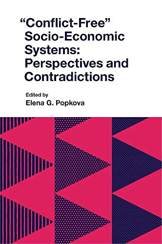 "Conflict-Free" Socio-Economic Systems: Perspectives and Contradictions