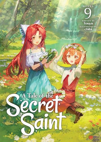 A Tale of the Secret Saint (Light Novel) Vol. 9 : 9