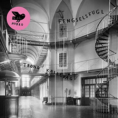 Trond Kallevåg - Fengselsfugl [VINYL]