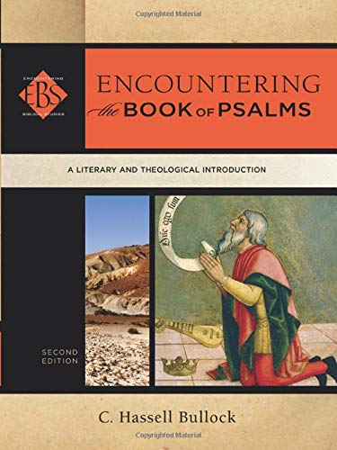 Encountering the Book of Psalms: A Literary and Theological Introduction (Encountering Biblical Studies)