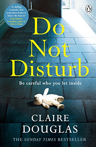 Do Not Disturb: The chilling Sunday Times bestseller from the author of The Couple at No 9