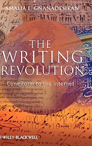 The Writing Revolution: Cuneiform to the Internet
