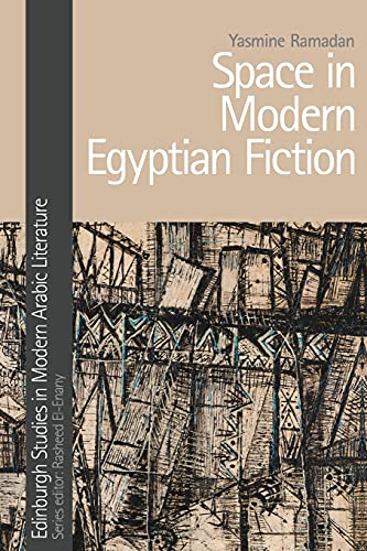 Space in Modern Egyptian Fiction