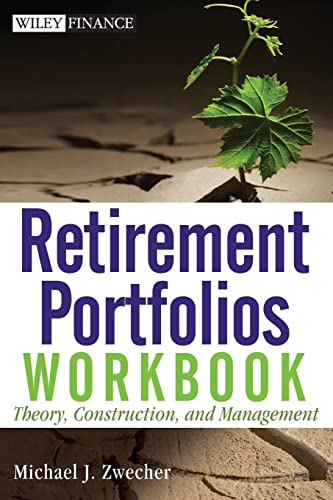 Retirement Portfolios Workbook: Theory