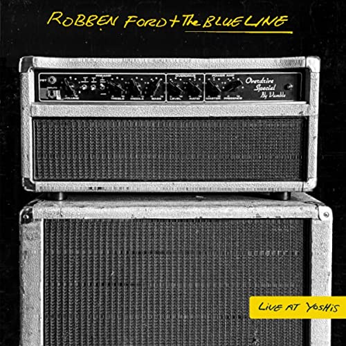 Robben Ford & The Blue Line - Live At Yoshi's [CD]