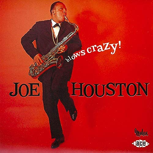 Joe Houston playing saxophone on red album cover, titled “Blows Crazy!”