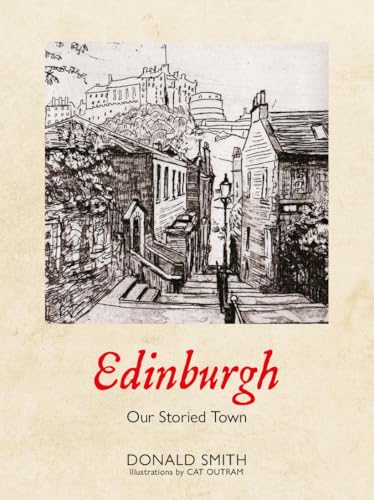 Edinburgh : Our Storied Town