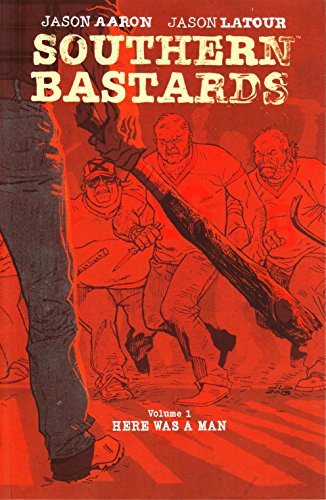 Southern Bastards Volume 1: Here Was a Man: 01