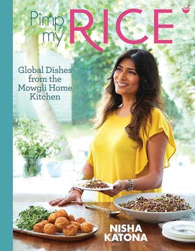 Pimp My Rice: Over 100 inspirational rice recipes from around the world