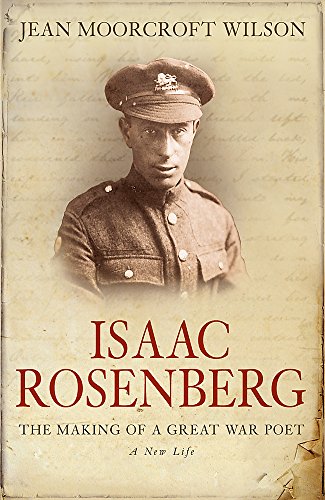 Isaac Rosenberg: The Making Of A Great War Poet
