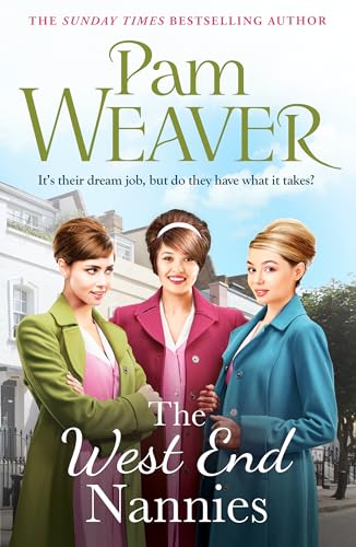 The West End Nannies : An emotional, uplifting 1960s saga