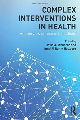 Complex Interventions in Health: An overview of research methods