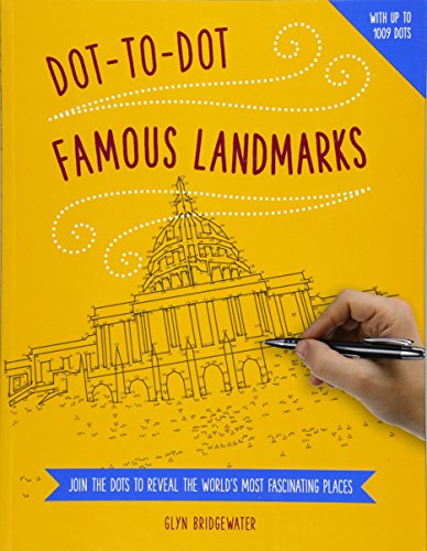 Dot-to-Dot: Famous Landmarks: Join the Dots to Reveal the World's Most Fascinating Places