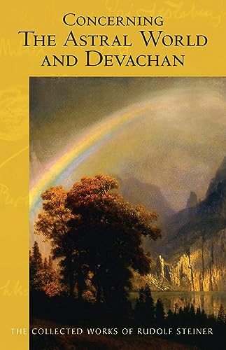 Concerning the Astral World and Devachan : (Cw 88) Volume 88 : 88