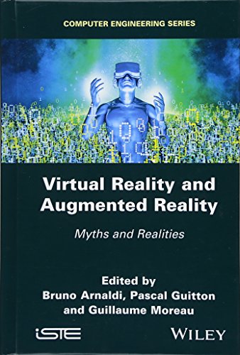 Virtual Reality and Augmented Reality: Myths and Realities