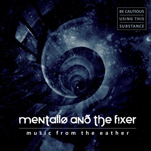CD cover with a blue cosmic spiral and text Mentallo and The Fixer.