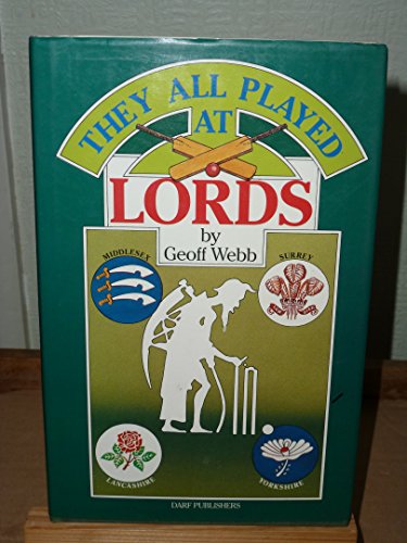 Book cover: "They All Played at Lords" with cricket imagery and county roses.