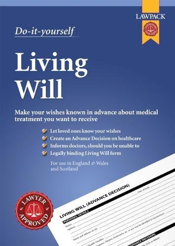 Do-it-Yourself Living Will : Make your wishes known in advance about medical treatment you want to receive
