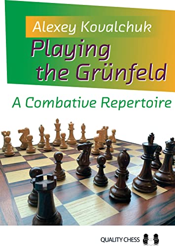 Playing the Grunfeld : A Combative Repertoire