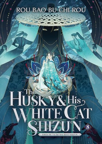 The Husky and His White Cat Shizun: Erha He Ta De Bai Mao Shizun (Novel) Vol. 8 : 8
