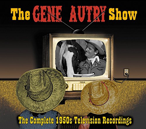 Gene Autry - The Gene Autry Show: The Complete 1950's Television Recordings [CD]