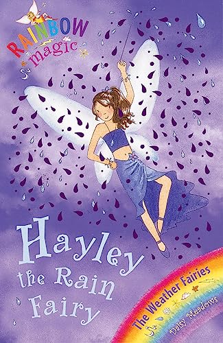Rainbow Magic: Hayley The Rain Fairy: The Weather Fairies Book 7