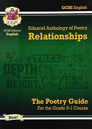 New GCSE English Literature Edexcel Poetry Guide: Relationships Anthology - for the Grade 9-1 Course (CGP GCSE English 9-1 Revision)