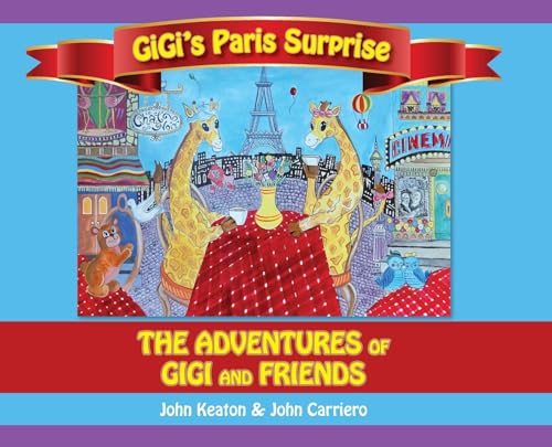 Gigi's Paris Surprise : The Adventures of GiGi and Friends