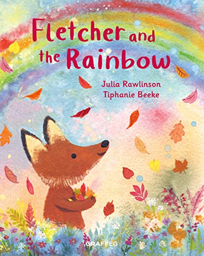Fletcher and the Rainbow: 6 (Fletcher's Four Seasons)
