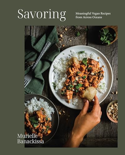 Savoring : Meaningful Vegan Recipes from Across Oceans