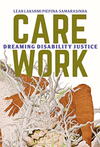 Care Work; Dreaming Disability Justice