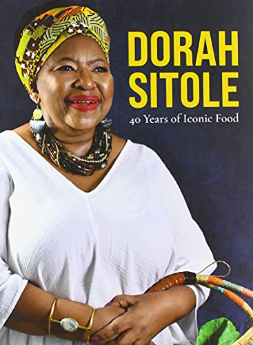 Dorah Sitole : 40 Years of Iconic Food