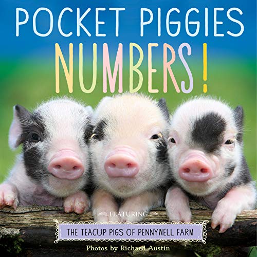 Pocket Piggies Numbers: Featuring the Teacup Pigs of Pennywell Farm