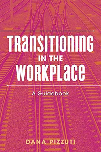 Transitioning in the Workplace: A Guidebook
