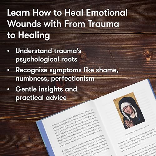 From Trauma to Healing : How to locate, process and recover from psychological wounds