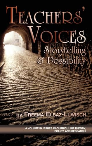 Teachers' Voices : Storytelling and Possbility