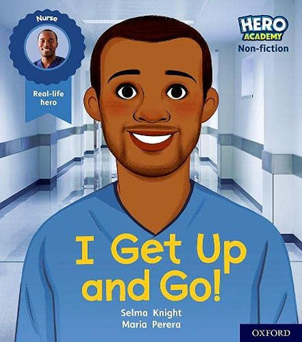 Hero Academy Non-fiction: Oxford Level 1+, Pink Book Band: I Get Up and Go!