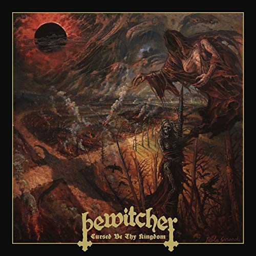 Bewitcher - Cursed Be Thy Kingdom [VINYL]