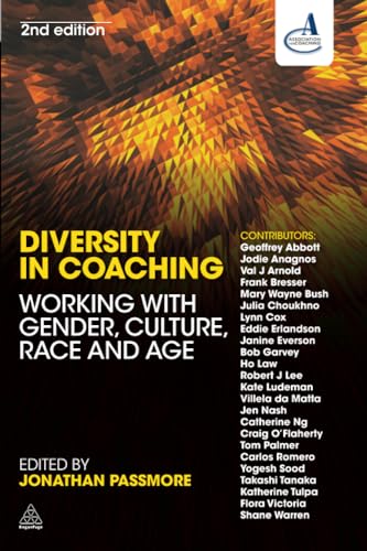 Diversity in Coaching : Working with Gender, Culture, Race and Age