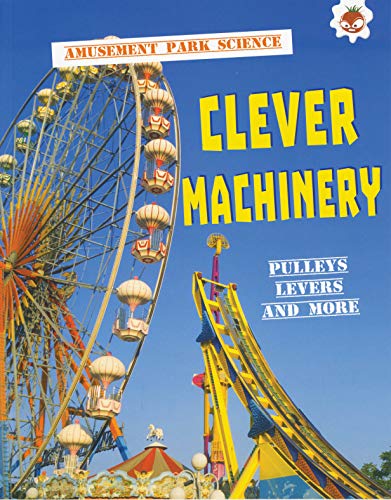 Clever Machinery - Amusement Park Science