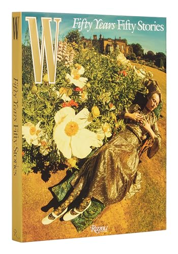 W Magazine : 50 Years/50 Stories