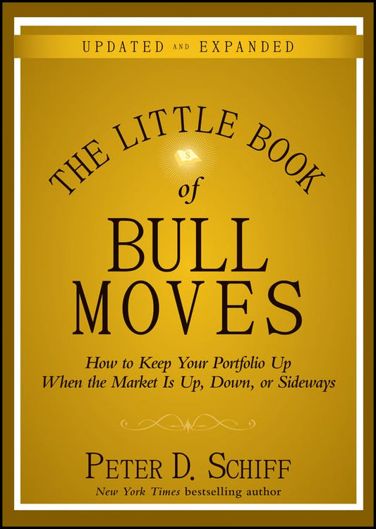The Little Book of Bull Moves: How to Keep Your Portfolio Up When the Market is Up