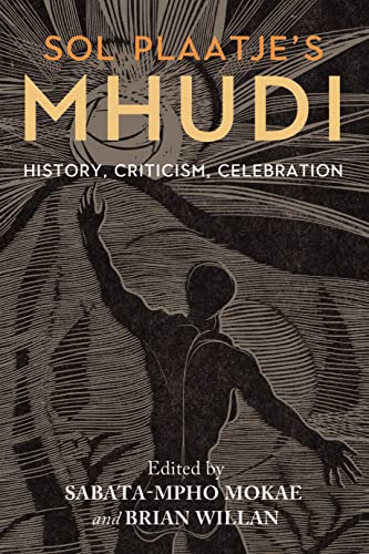Sol Plaatjes Mhudi: History