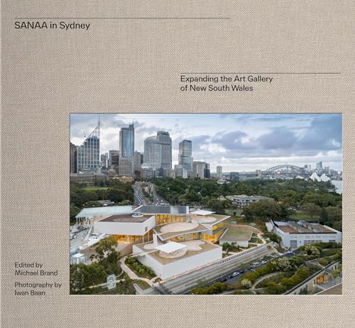 SANAA in Sydney : The architecture of Naala Badu at the Art Gallery of New South Wales