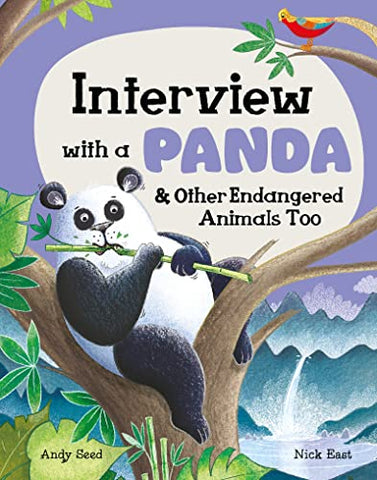 Interview with a Panda: and Other Endangered Animals Too