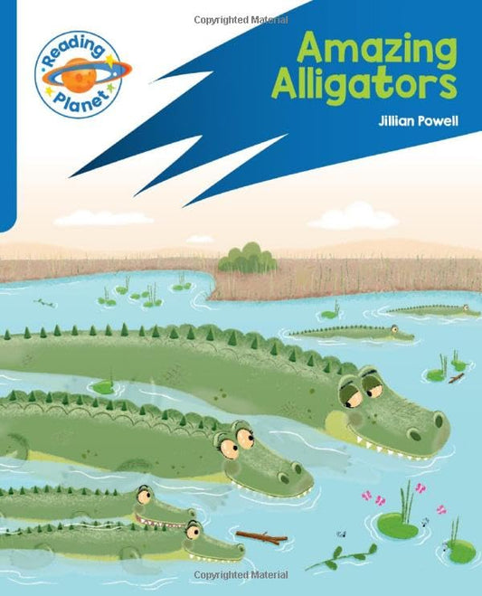 Reading Planet: Rocket Phonics – Target Practice - Amazing Alligators - Blue