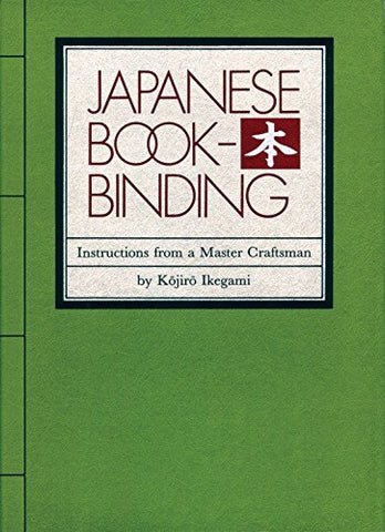 Japanese Bookbinding: Instructions from a Master Crafstman