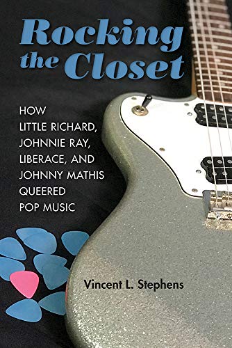 Rocking the Closet (New Perspectives on Gender in Music)