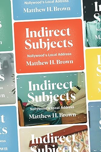 Indirect Subjects: Nollywoods Local Address